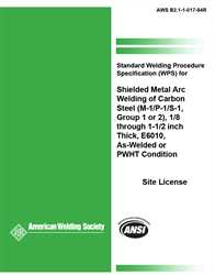 Picture of B2.1-1-017:1994 STANDARD WELDING PROCEDURE SPECIFICATION (SWPS) FOR SHIELDED METAL ARC WELDING OF CARBON STEEL, (M-1/P-1/S-1, GROUP 1 OR 2), 1/8 THROUGH 1-1/2 INCH THICK, E6010, AS-WELDED OR PWHT CONDITION