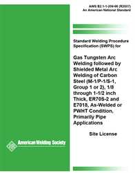 Picture of B2.1-1-209:1996(R2007) STANDARD WELDING PROCEDURE SPECIFICATION (SWPS) FOR GAS TUNGSTEN ARC WELDING FOLLOWED BY SHIELDED METAL ARC WELDING OF CARBON STEEL, (M-1/P-1/S-1, GROUP 1 OR 2), 1/8 THROUGH 1-1/2 INCH THICK, ER70S-2AND E7018, AS-WELDED OR PWHT CONDITION (HISTORICAL)