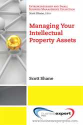 Picture of Managing Your Intellectual Property Assets (published by Business Expert Press)