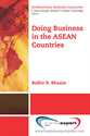 Picture of Doing Business In The ASEAN Countries (published by Business Expert Press)