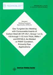 Picture of B2.1-1-210:1996 STANDARD WELDING PROCEDURE SPECIFICATION (SWPS) FOR GAS TUNGSTEN ARC WELDING WITH CONSUMABLE INSERTS OF CARBON STEEL, (M-1/P-1/S-1, GROUP 1 OR 2), 1/8 THROUGH 1-1/2 INCH THICK, INMS-1 AND ER70S-2, AS-WELDED OR PWHT CONDITION, PRIMARILY PIPE APPLICATIONS