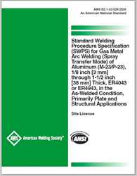Picture of B2.1-23-028:2025 - STANDARD WELDING PROCEDURE SPECIFICATION (SWPS) FOR GAS METAL ARC WELDING (SPRAY TRANSFER MODE) OF ALUMINUM (M-23/P-23), 1/8 INCH [3 MM] THROUGH 1-1/2 INCH [38 MM] THICK, ER4043 OR ER4943, IN THE AS-WELDED CONDITION, PRIMARILY PLATE AND STRUCTURAL APPLICATIONS