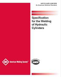 Picture of D14.9/D14.9M:2026 - SPECIFICATION FOR THE WELDING OF HYDRAULIC CYLINDERS