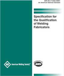 Picture of B5.17:2025-AMD1 - SPECIFICATION FOR THE QUALIFICATION OF WELDING FABRICATORS